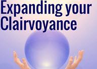 Expanding Your Clairvoyance